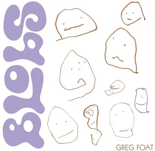 Виниловая пластинка Greg Foat – Blobs (Релиз 2026)