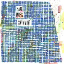 Sam Moss - Swimming NEW Vinyl