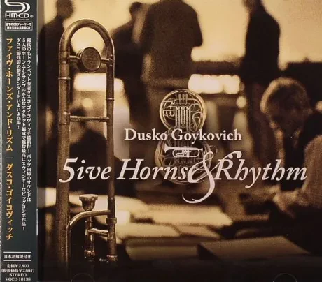 DUSKO GOYKOVICH - 5ive Horns & Rhythm (CD, Japan)