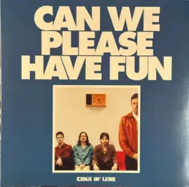 Виниловая пластинка Kings of Leon – Can We Please Have Fun