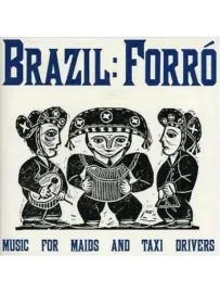VARIOUS ARTISTS - Forro: Music For Maids And Tax (CD)