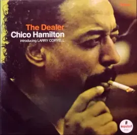 Виниловая пластинка Chico Hamilton / Larry Coryell – The Dealer