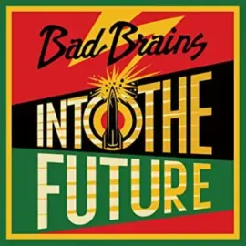 Виниловая пластинка Bad Brains – Into The Future