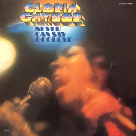 GLORIA GAYNOR - Never Can Say Goodbye (LP , Used)