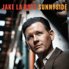 Виниловая пластинка Jake La Botz - Sunnyside [New Vinyl LP]