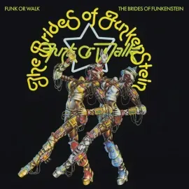 Виниловая пластинка The Brides of Funkenstein - Funk Or Walk [New Vinyl LP] UK - Import