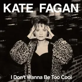 Виниловая пластинка Kate Fagan - I Don't Wanna Be Too Cool - Milky Clear [New Vinyl LP] Clear Vinyl,