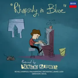 Виниловая пластинка Benjamin Grosvenor / Royal Liverpool Philharmonic Orchestra – Gershwin, Ravel: Rhapsody In Blue