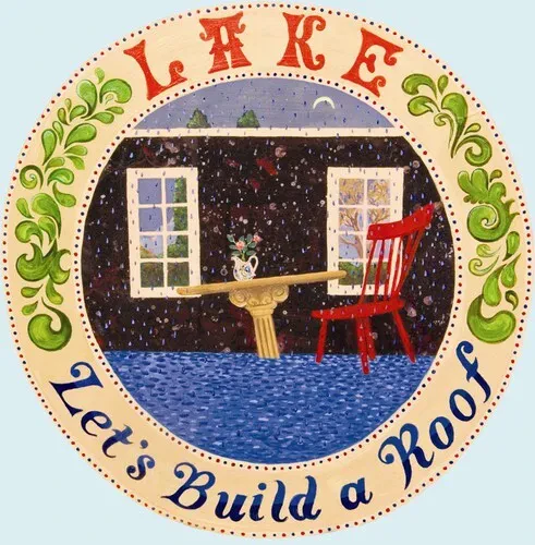 Виниловая пластинка Lake – Let's Build a Roof (Релиз 2024)