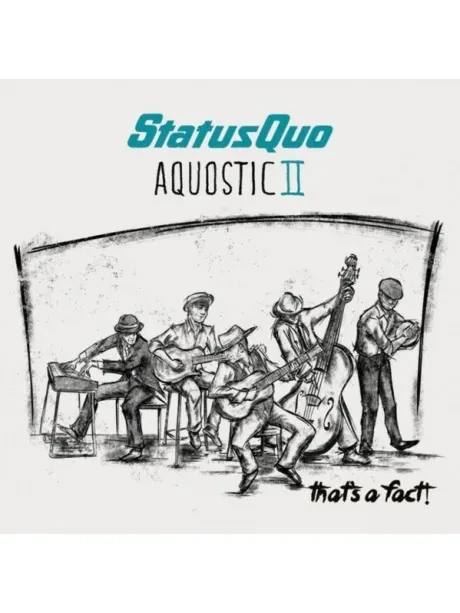 STATUS QUO - Aquostic II – That's A Fact! (CD)