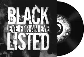 Виниловая пластинка Blacklisted – Eye For An Eye 7" (Релиз 2020)