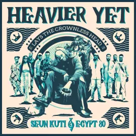 Виниловая пластинка Seun Kuti & Egypt 80 – Heavier Yet (Lays The Crownless Head) 2024