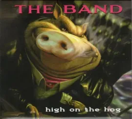 CD-диск The Band – High On The Hog