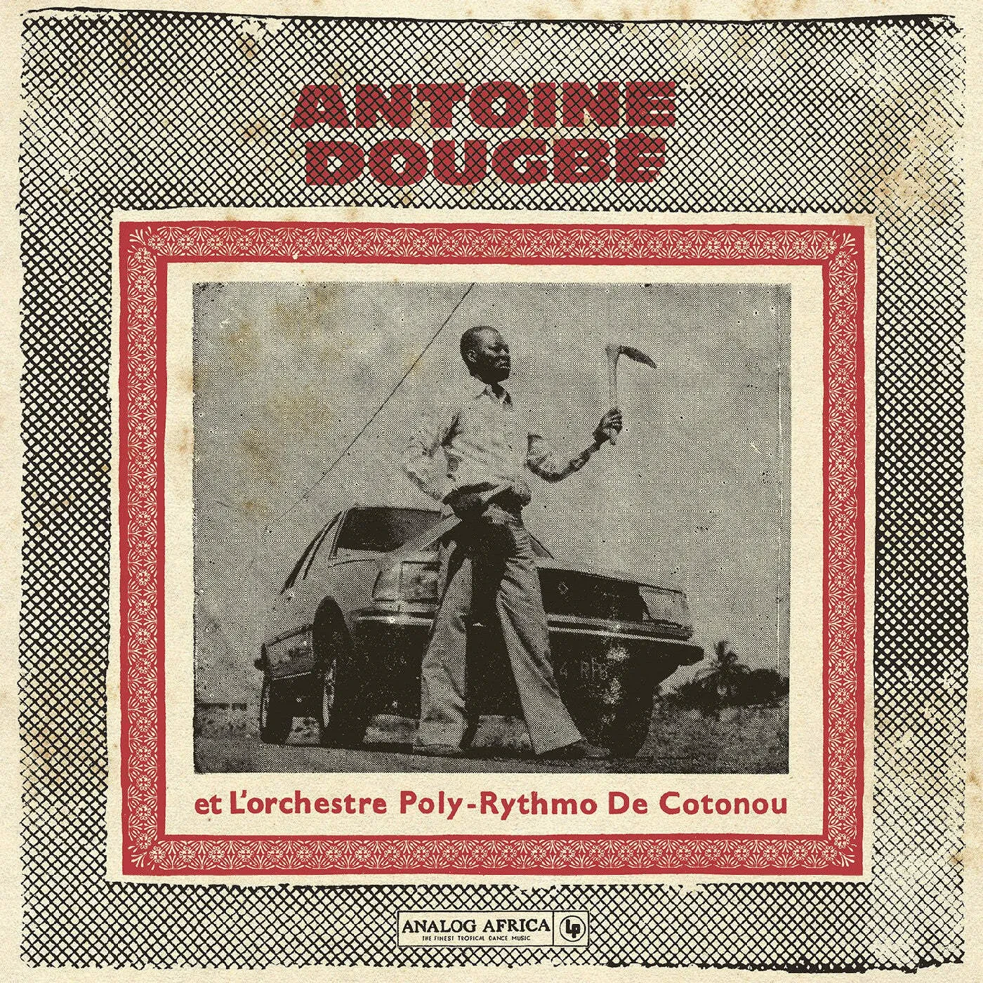 Виниловая пластинка Antoine Dougbe et L'Orchestre Poly-Rythmo De Cotonou – Antoine Dougbe et L'Orchestre Poly-Rythmo De Cotonou (Релиз 2026)