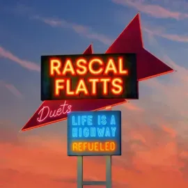 Виниловая пластинка Rascal Flatts – Life Is A Highway: Refueled Duets (Релиз 2025)
