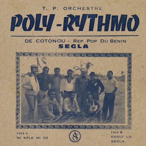Виниловая пластинка T.P. Orchestre Poly-Rythmo De Cotonou – Segla (Релиз 2020)