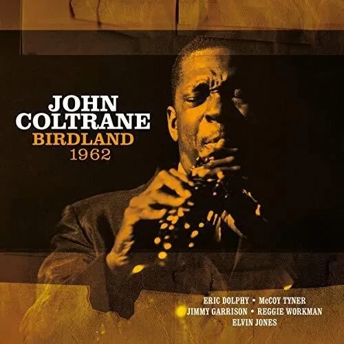 Виниловая пластинка John Coltrane - Birdland 1962 [New Vinyl LP] Holland - Import