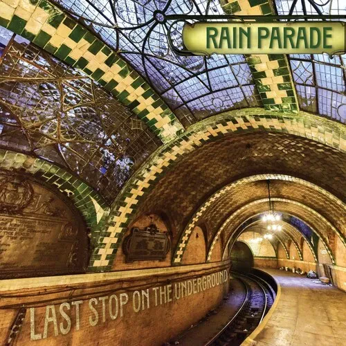 Виниловая пластинка Rain Parade - Last Stop On The Underground [New Vinyl LP] Ltd Ed