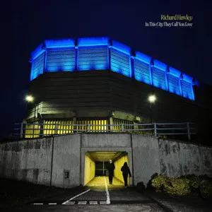 Виниловая пластинка Richard Hawley – In This City They Call You Love