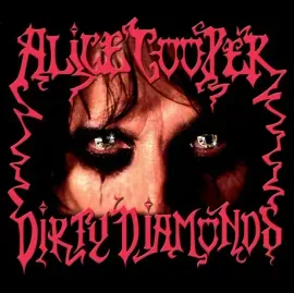Виниловая пластинка Alice Cooper – Dirty Diamonds
