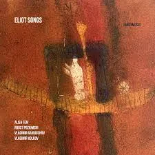 АЛИСА ТЕН / РУСТ ПОЗЮМСКИЙ / ВЛАДИМИР ГАВРЮШОВ / ВЛАДИМИР ВОЛКОВ - EliotSongs (CD, Digipak)