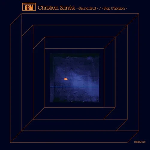 Виниловая пластинка Christian Zanesi - Grand Bruit / Stop Horizon [New Vinyl LP]