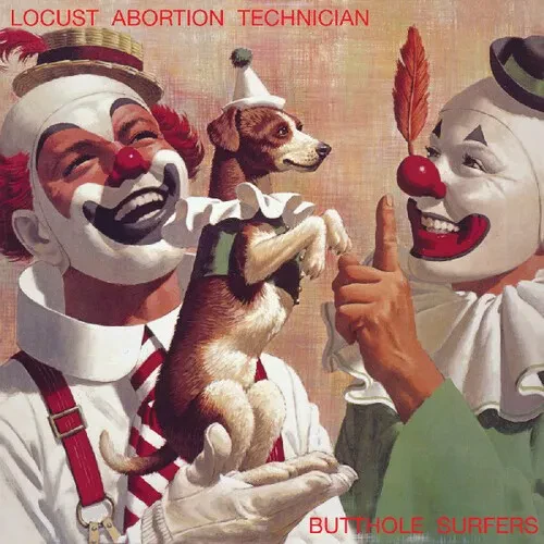 Виниловая пластинка The Butthole Surfers - Locust Abortion Technician [New Vinyl LP]