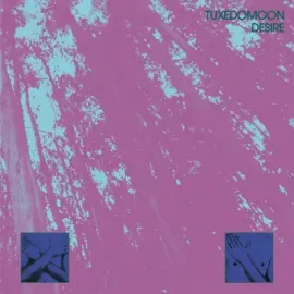 Виниловая пластинка TUXEDOMOON – Desire