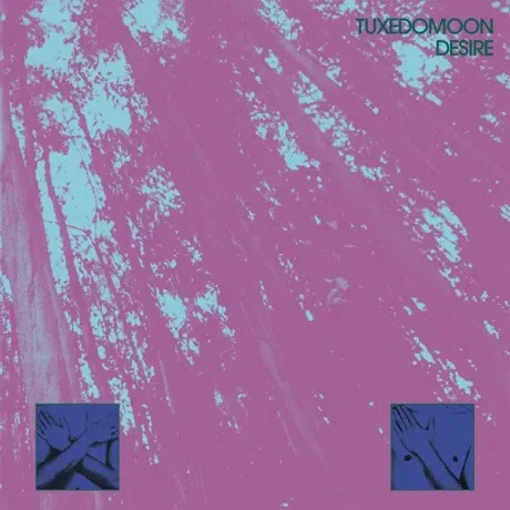 Виниловая пластинка TUXEDOMOON – Desire