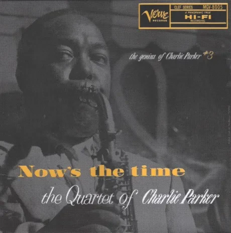 Виниловая пластинка The Charlie Parker Quartet – Now's The Time
