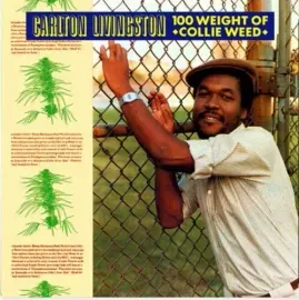 Виниловая пластинка Carlton Livingston - 100 Weight Of Collie Weed [New Vinyl LP]