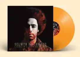 Виниловая пластинка Selwyn Birchwood - Living In A Burning House (Orange Vinyl) [New Vinyl LP] Clear