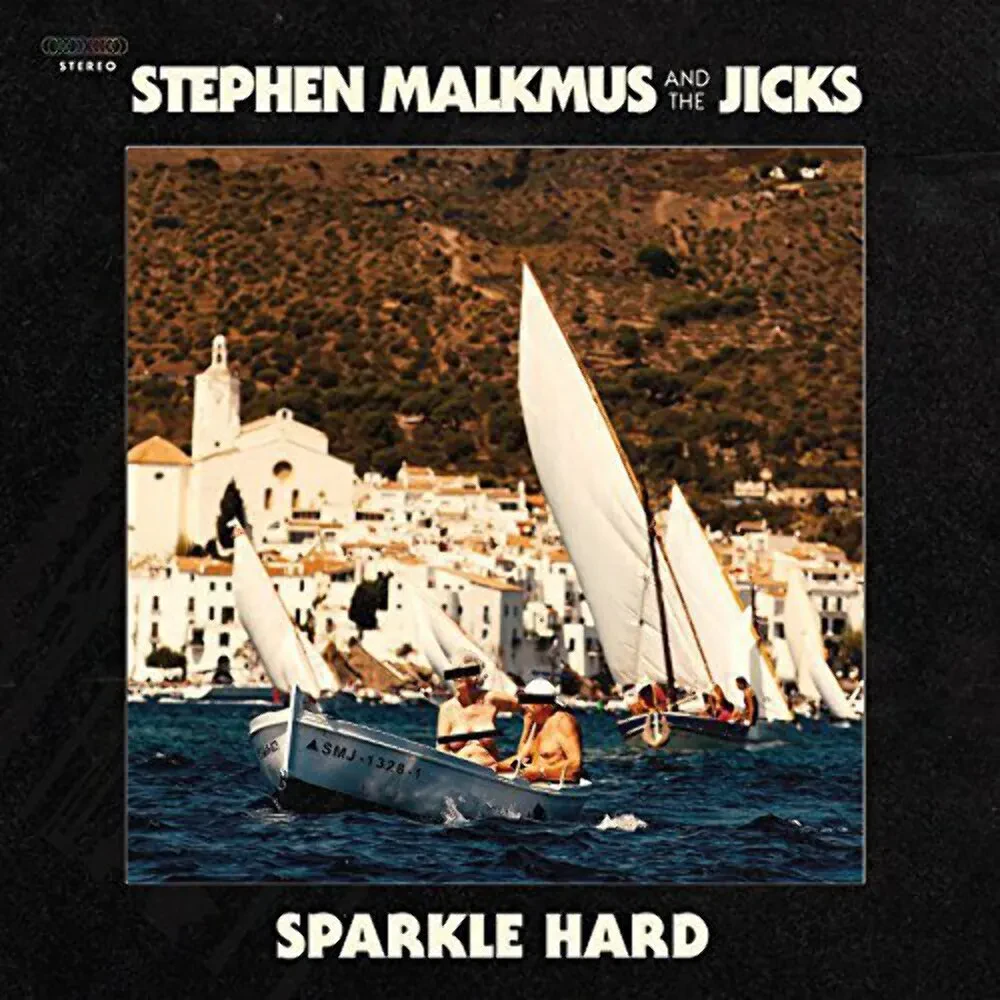 Stephen Malkmus And The Jicks - Sparkle Hard NEW Sealed Vinyl