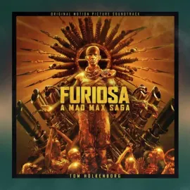 Виниловая пластинка Tom Holkenborg – Furiosa: A Mad Max Saga (Original Soundtrack) (Релиз 2024)