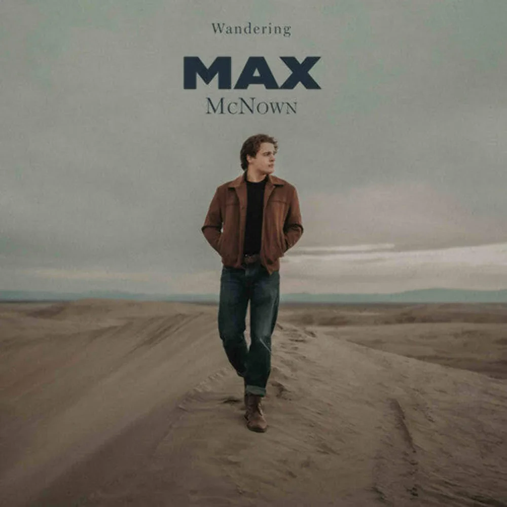 Max McNown - Wandering (Love Me Back) NEW Vinyl
