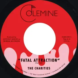 Виниловая пластинка Charities - Fatal Attraction / It's Not Our Time [New 7" Vinyl]