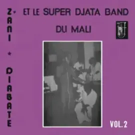 Виниловая пластинка Super Djata Band & Zani Diabaté – Volume 2 (Релиз 2024) Sealed