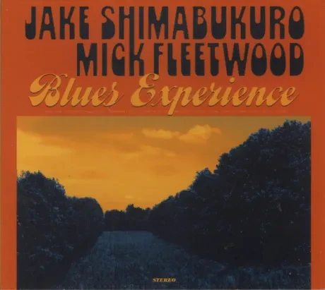JAKE SHIMABUKURO / MICK FLEETWOOD - Blues Experience (CD)