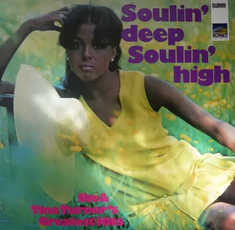 IKE & TINA TURNER - Soulin' Deep Soulin' High - Ike & Tina Turner's Greatest (LP , Used)