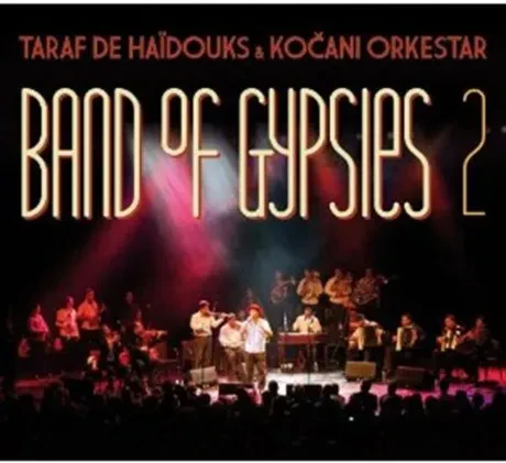 TARAF DE HAIDOUKS / KOCANI ORKESTAR - Band Of Gypsies 2 (CD)