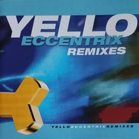 YELLO - Eccentrix Remixes (CD)