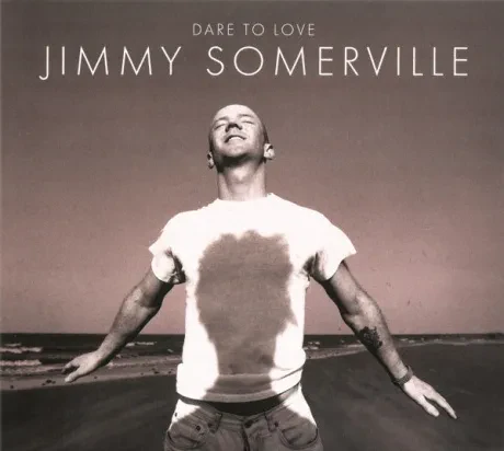 JIMMY SOMERVILLE - Dare To Love (3CD)