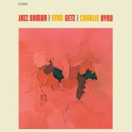 GETZ STAN & CHARLIE BYRD Jazz Samba (Clear) LP