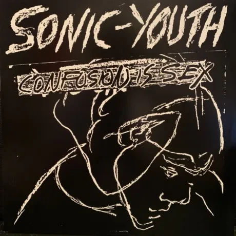 Виниловая пластинка Sonic Youth – Confusion Is Sex