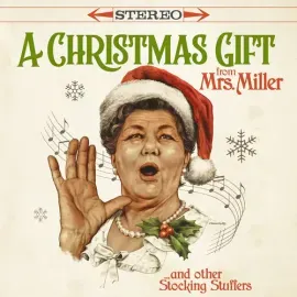 Виниловая пластинка Mrs. Miller – A Christmas Gift From Mrs. Miller & Other Stocking Stuffers (Релиз 2020)
