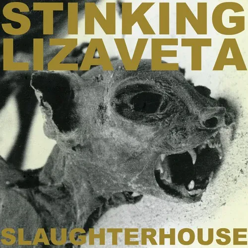 Виниловая пластинка Stinking Lizaveta – Slaughterhouse (Релиз 2025)