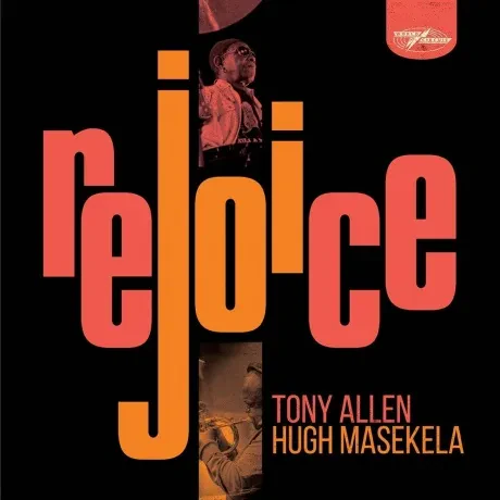 Виниловая пластинка Tony Allen & Hugh Masekela – Rejoice