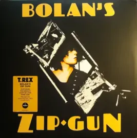 Виниловая пластинка T. REX – Bolan's Zip Gun