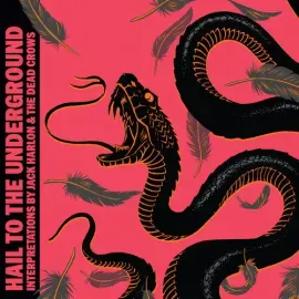 Виниловая пластинка Harlon,Jack & The De - Hail To The Underground [New Vinyl LP]