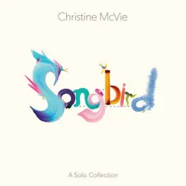 Виниловая пластинка Christine McVie – Songbird (A Solo Collection) Релиз 2022 Sealed